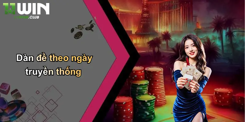 Dàn đề theo ngày truyền thống