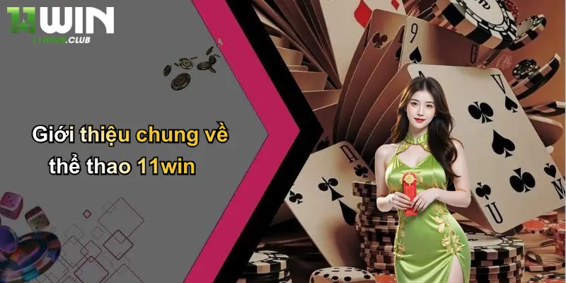 Giới thiệu chung về thể thao 11win