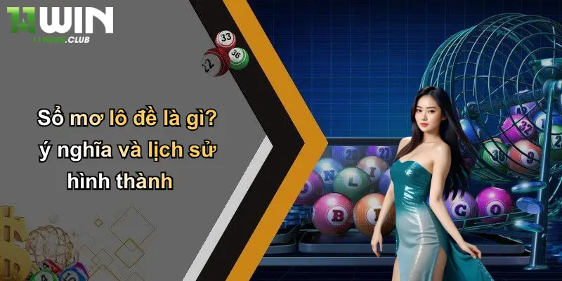 Sổ mơ lô đề là gì? ý nghĩa và lịch sử hình thành